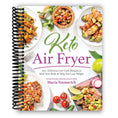 Cargar la imagen en la vista de la galería, Keto Air Fryer: 100+ Delicious Low-Carb Recipes to Heal Your Body & Help You Lose Weight (Spiral Bound)
