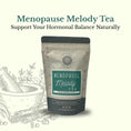 Load image into Gallery viewer, Menopause Melody Tea
