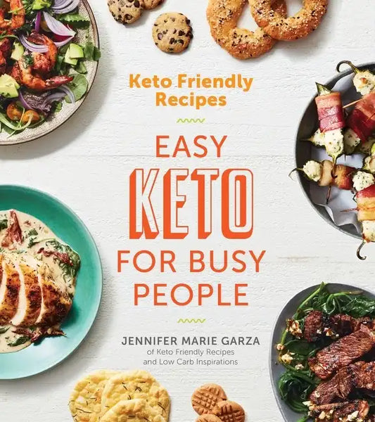 Keto Friendly Recipes: Easy Keto for Busy People - Paperback