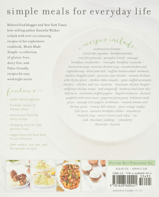 Danielle Walker's Against All Grain: Meals Made Simple: Gluten-Free, Dairy-Free, and Paleo Recipes to Make Anytime