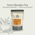 Load image into Gallery viewer, Sweet Slumber Tea
